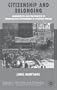 Citizenship and Belonging: Immigration and the Politics of Demographic Governance in Postwar Britain (Migration, Minorities and Citizenship)