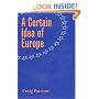 A Certain Idea of Europe (Cornell Studies in Political Economy)