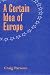 A Certain Idea of Europe (Cornell Studies in Political Economy)