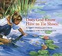 Does God Know How to Tie Shoes?