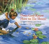 Does God Know How to Tie Shoes?