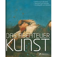 Das Abenteuer Kunst. Eine Einführung in die Geschichte der Malerei (Broschiert)