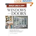 Windows and Doors (Build Like A Pro)