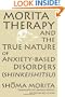 Morita Therapy and the True Nature of Anxiety-Based Disorders: Shinkeishitsu