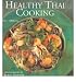 Bücher : HEALTHY THAI COOKING BY Owen, Sri[Author]Paperback