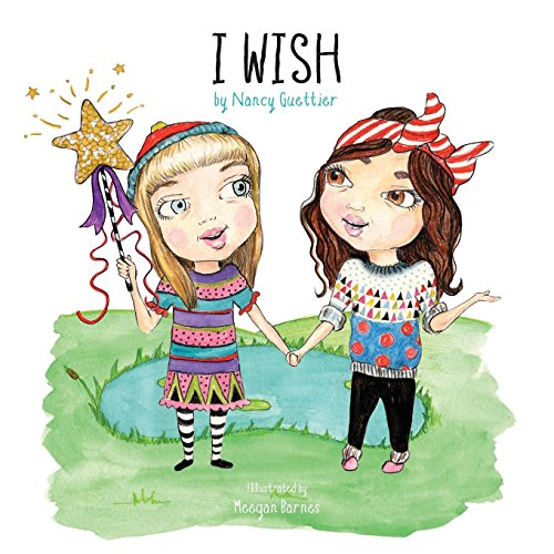 I Wish (Morgan James Kids)
