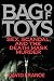 Bag of Toys: Sex, Scandal, and the Death Mask Murder