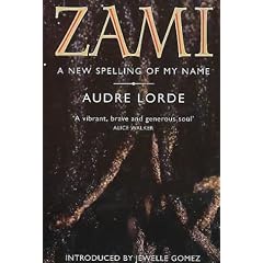 Zami: A New Spelling of My Name