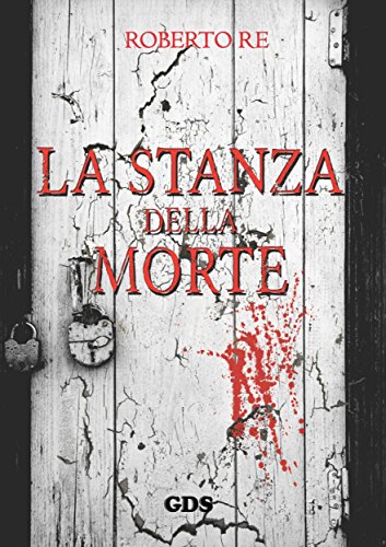 La stanza della morte: Libro secondo (Italian Edition)