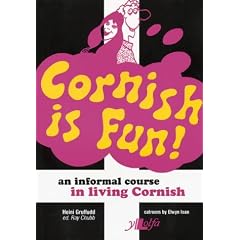 Cornish is Fun: An Informal Course in Living Cornish