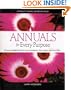 Annuals for Every Purpose: Choose the Right Plants for Your Conditions, Your Garden, and Your Taste (Rodale Organic Gardening Book)
