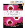 Annuals for Every Purpose: Choose the Right Plants for Your Conditions, Your Garden, and Your Taste (A Rodale Organic Gardening Book)