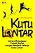 Kutu Lontar: Sukses Menggapai Puncak Karir dengan Menjadi Pekerja Kutu Lontar (Indonesian Edition)