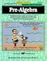 Masterminds Pre Algebra: Reproducible Skill Builders and Higher Order Thinking Activities Based on NCTM Standards (Kids' Stuff)