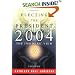 Electing the President, 2004: The Insiders' View