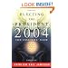 Electing the President, 2004: The Insiders' View