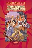 The Tigers Apprentice : Book One (The Tigers Apprentice)