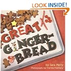 Great Gingerbread by  Sara Perry and Frankie Frankeny