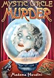 Mystic Circle Murder Mystic Circle Murder