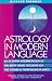 Search : Astrology in Modern Language: An In-Depth Interpretation of the Birth Chart, Focusing on Houses and Their Ruling Planets