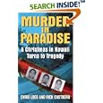 Murder in Paradise: A Christmas in Hawaii Turns to Tragedy by  Chris Loos and Rick Castberg
