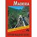 Madeira: The 50 finest levada and mountain walks - Rother Walking Guide