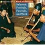 Music of Indonesia, Vol. 18: Sulawesi -- Festivals, Funerals, Work