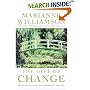 The Gift of Change : Spiritual Guidance for a Radically New Life
