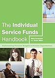 The individual service funds handbook : implementing personal budgets in provider organisations