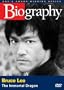 Biography - Bruce Lee: The Immortal Dragon (A&E DVD Archives)