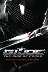 G.I. JOE: The Rise of Cobra Movie Novelization (G.I. Joe Movie)