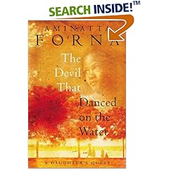 The Devil that Danced on the Water: A Daughter's Quest