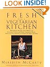 Fresh from a Vegetarian Kitchen: 450 Delicious Recipes and 75 minues for everyday festive and ethnic vegetarian meals--all low in fat and free of cholesterol, eggs and dairy