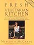 Fresh from a Vegetarian Kitchen: 450 Delicious Recipes and 75 Minues for Everyday Festive and Ethnic Vegetarian Meals--All Low in Fat and Free of Chol