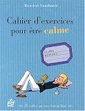 Cahier d'exercices pour être calme