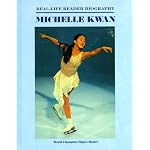 Michelle Kwan: A Real-Life Reader Biography book cover