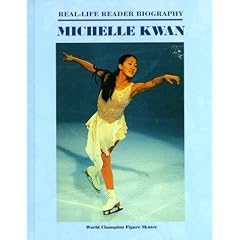 Michelle Kwan: A Real-Life Reader Biography