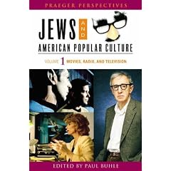 Jews and American Popular Culture [Three Volumes]