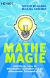 Mathe-Magie: Verbl�ffende Tricks...