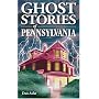 Ghost Stories of Pennsylvania