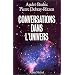 Conversations dans l'univers