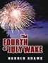 Five Star First Edition Mystery - The Fourth of July Wake