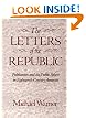 The Letters of the Republic: Publication and the Public Sphere in Eighteenth-Century America