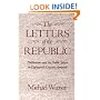 The Letters of the Republic: Publication and the Public Sphere in Eighteenth-Century America