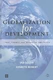 Globalization for Development: Trade, Capital, Aid, Migration and Policy