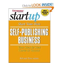 Start Your Own Self-Publishing Business (Entrepreneur Magazine's Start Up)