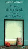 Durch einen Spiegel, in einem dunklen Wort.