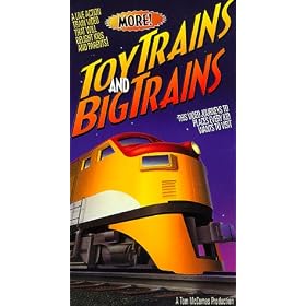 More Toy Trains and Big Trains [VHS]