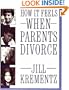 How It Feels When Parents Divorce