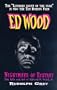 Nightmare of Ecstasy: The Life and Art of Edward D. Wood, Jr.